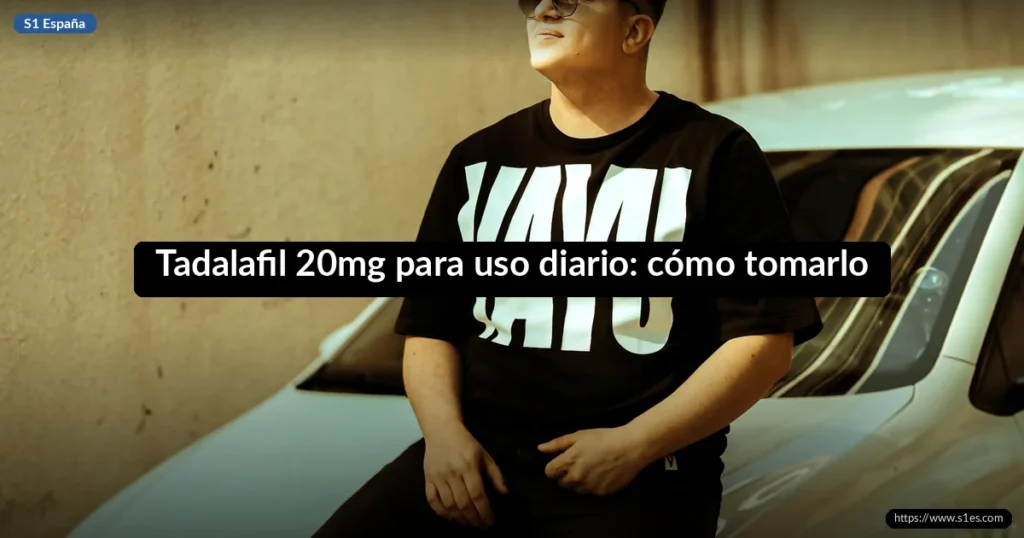 Tadalafil 20mg para uso diario: cómo tomarlo 2 Tadalafil 20mg para uso diario: cómo tomarlo
