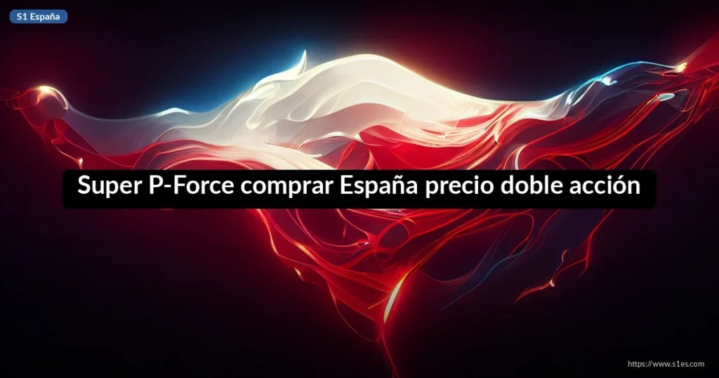 Super P-Force comprar España precio doble acción