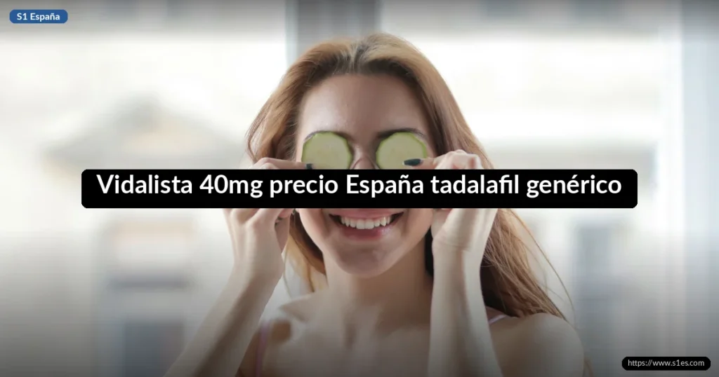 Vidalista 40mg precio España tadalafil genérico