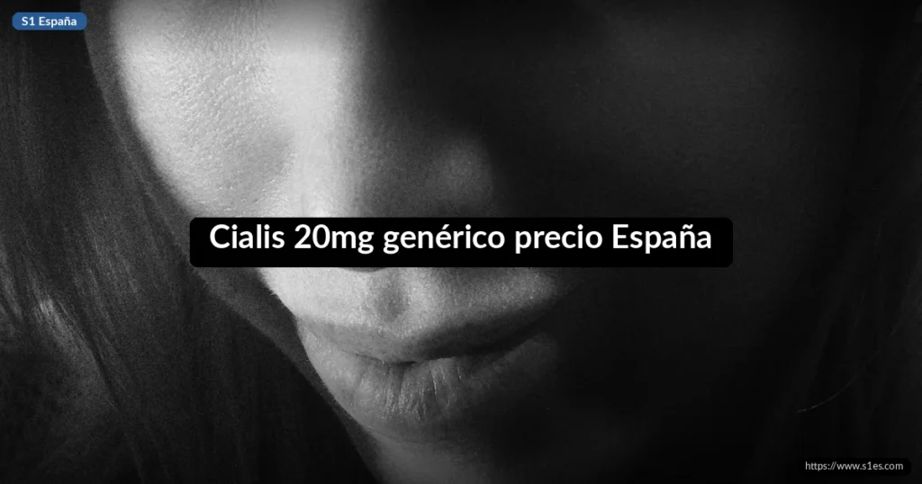 Cialis 20mg genérico precio España