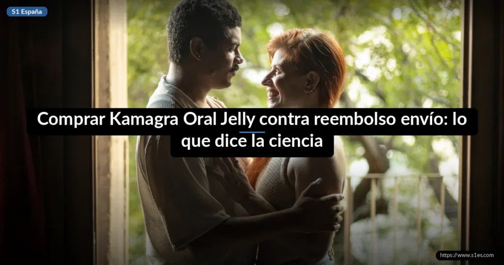 Comprar Kamagra Oral Jelly contra reembolso envío: lo que dice la ciencia