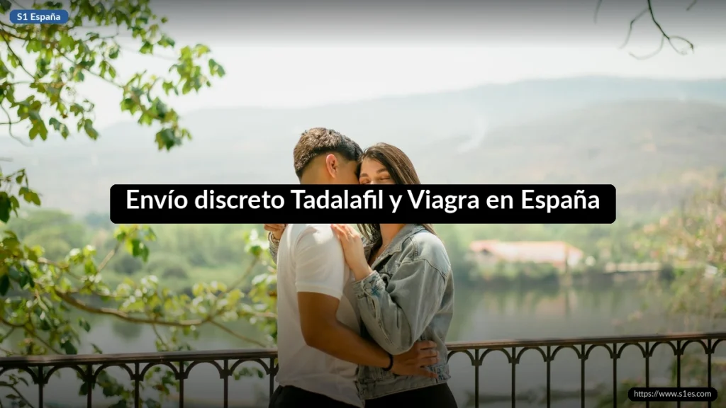 Envío discreto Tadalafil y Viagra en España