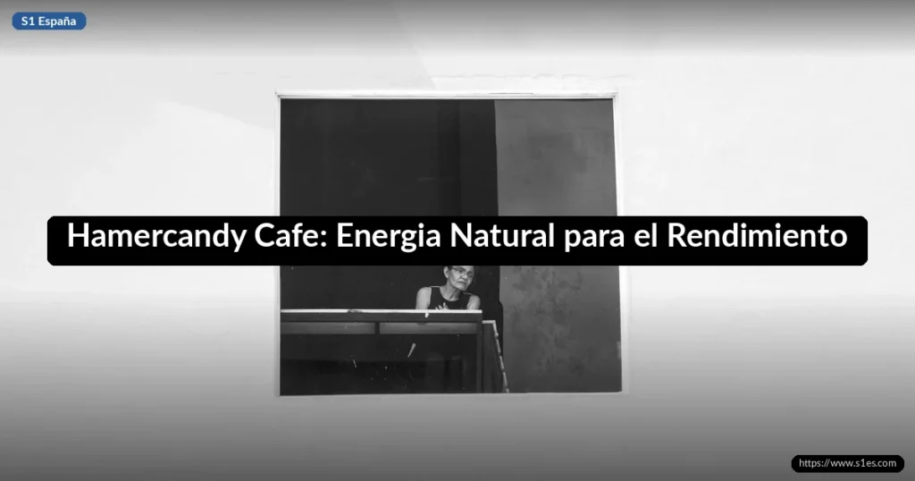 Hamercandy Cafe: Energia Natural para el Rendimiento