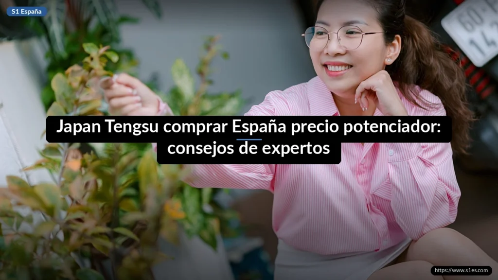 Japan Tengsu comprar España precio potenciador: consejos de expertos