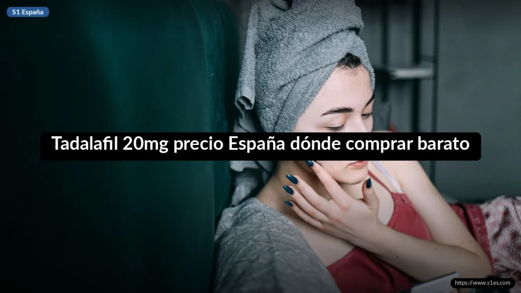 Tadalafil 20mg precio España dónde comprar barato