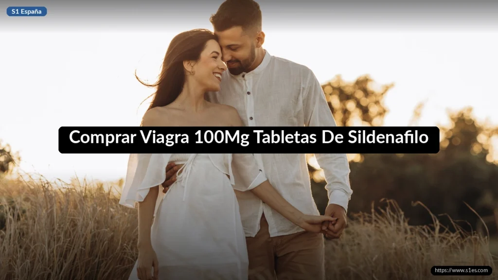 Comprar Viagra 100Mg Tabletas De Sildenafilo