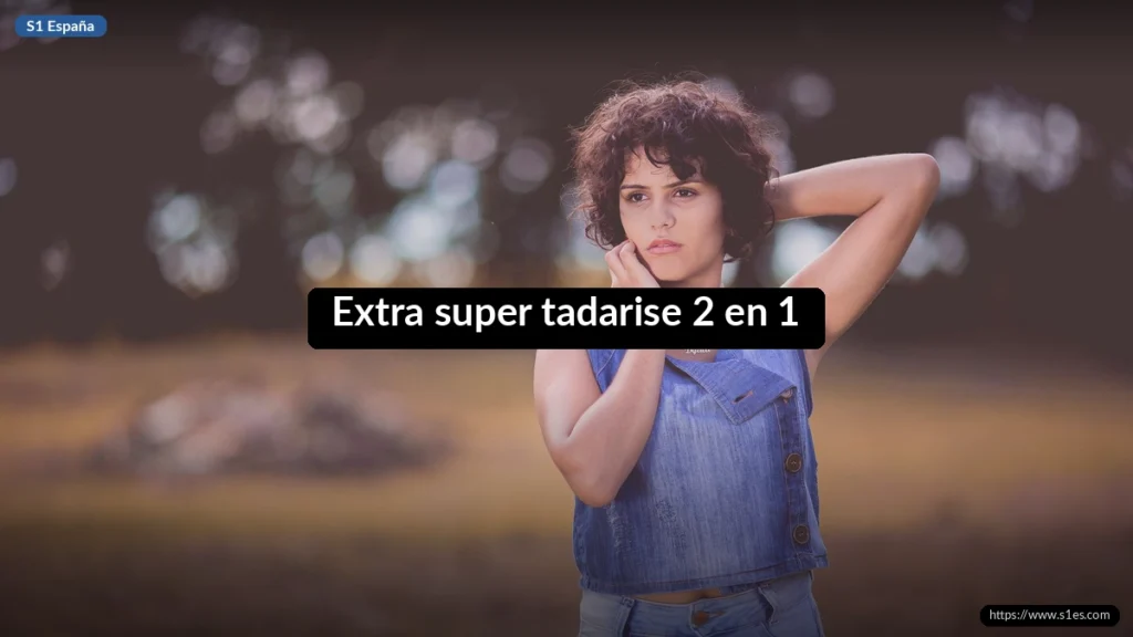 Extra super tadarise 2 en 1
