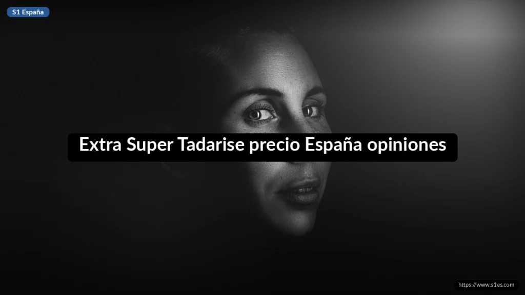 Extra Super Tadarise precio España opiniones