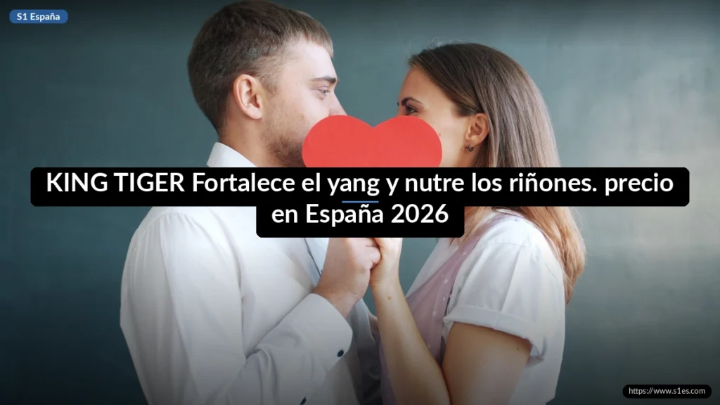 KING TIGER Fortalece el yang y nutre los riñones. precio en España 2026