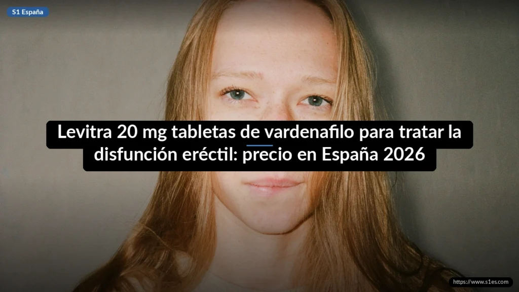 Levitra 20 mg tabletas de vardenafilo para tratar la disfunción eréctil: precio en España 2026