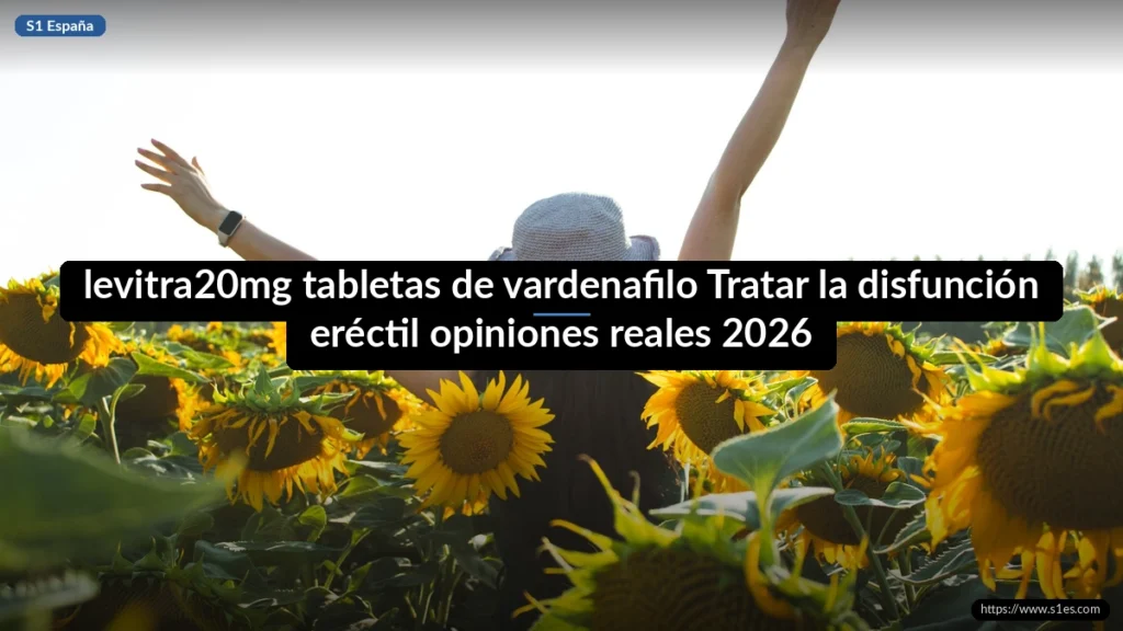 levitra20mg tabletas de vardenafilo Tratar la disfunción eréctil opiniones reales 2026