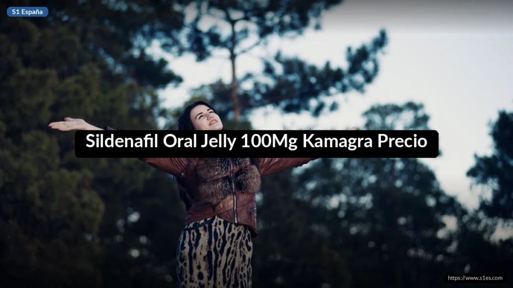 Sildenafil Oral Jelly 100Mg Kamagra Precio